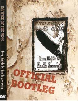 Led Zeppelin : Hammer of the Gods - Two Nights in North America